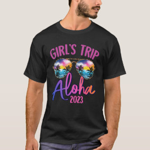 Aloha Hawaiian 2023 Girls Trip Sunglasses Summer G T-Shirt
