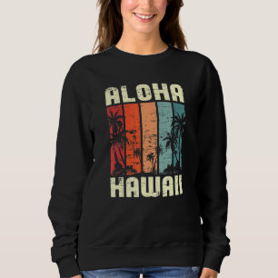 Aloha Hawaiian Beach Palm Trees Summer Vacation Ha Sweatshirt