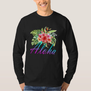 Aloha Hawaiian Islands Hawaii Flower T-Shirt