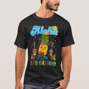 Aloha Its My 11th Birthday 11 Years Kids Hawaiian  T-Shirt