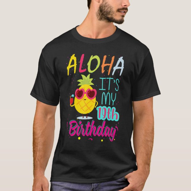Aloha It's My 19th Birthday Hawaiian 19 Years Todd T-Shirt (Front)