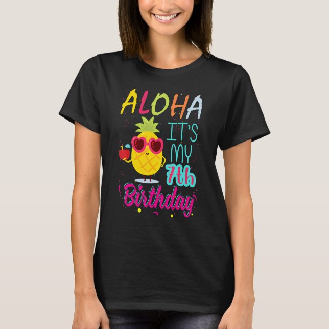 Aloha It's My 7th Birthday Hawaiian 7 Years Toddle T-Shirt (Front)