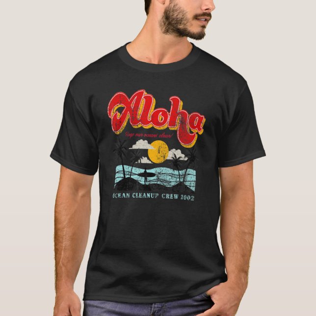 Aloha Keep Our Oceans Clean T-Shirt (Front)