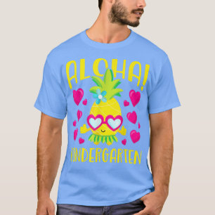Aloha Kindergarten Cute Pineapple Student Teacher T-Shirt