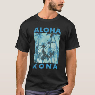 Aloha Kona Hawaii Palm Tree Hawaiian Island Tropic T-Shirt