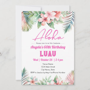 Aloha Luau Tropical 60th Birthday Invitation