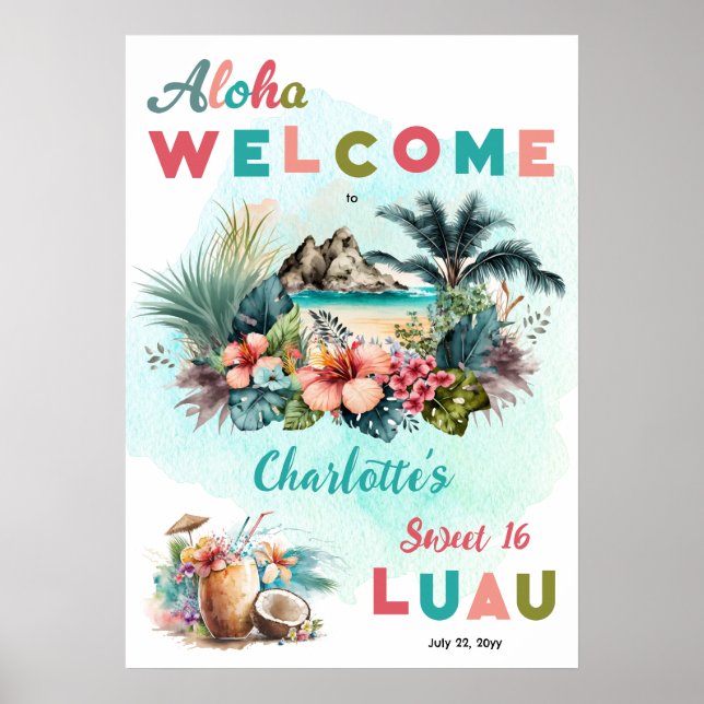 Aloha Luau Tropical Island Beach Sweet 16 Party Poster (Front)