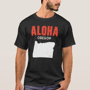 Aloha Oregon USA State America Travel Oregonian T-Shirt