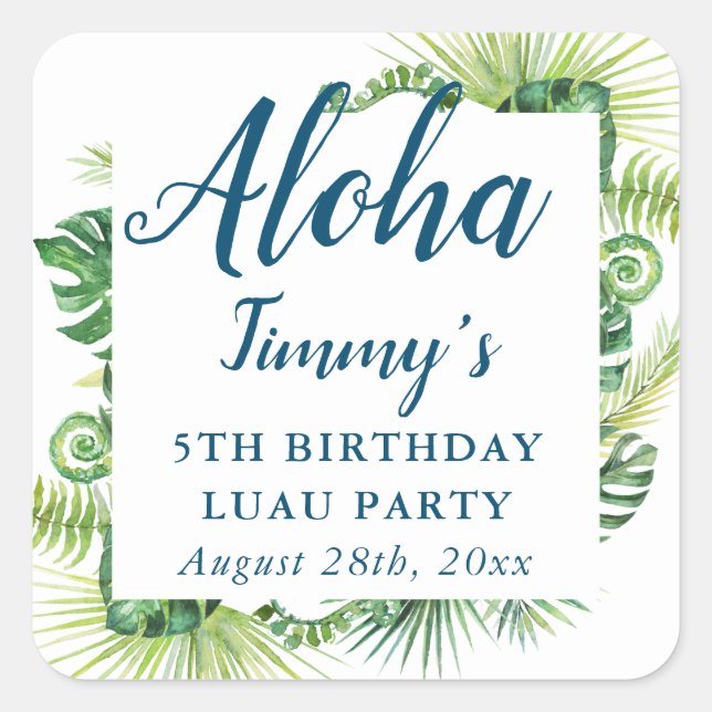Aloha Tropical Greenery Luau Birthday Square Sticker (Front)
