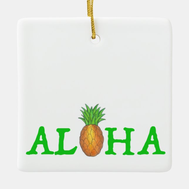 Aloha Tropical Hawaiian Island Pineapple Hawaii Ceramic Ornament (Front)