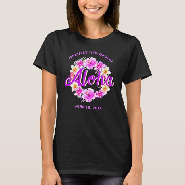 Aloha Tropical Hawaiian Luau Birthday T-Shirt (Front)