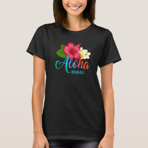 Aloha Vacation With Hawaiian Tropical Hibiscus Flo T-Shirt