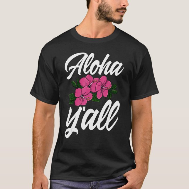 Aloha You All Hawaii   Men Flower Aloha Party Love T-Shirt (Front)