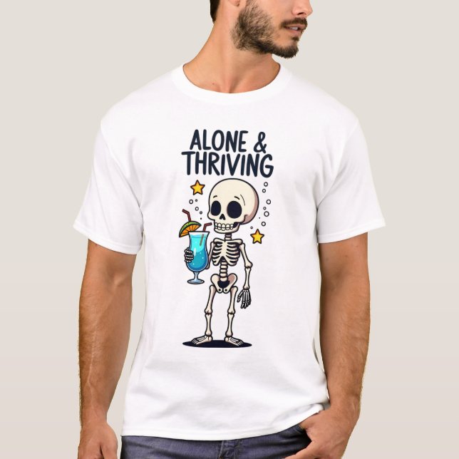 "Alone and Thriving" Inspirational T-Shirt Design (Front)