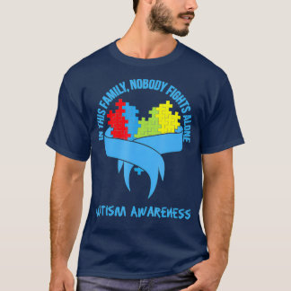 Alone This In Awareness Fights Nobody Family Autis T-Shirt