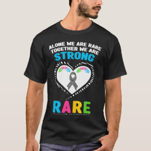 Alone We Are Rare Together We Are Strong Rare Dise T-Shirt