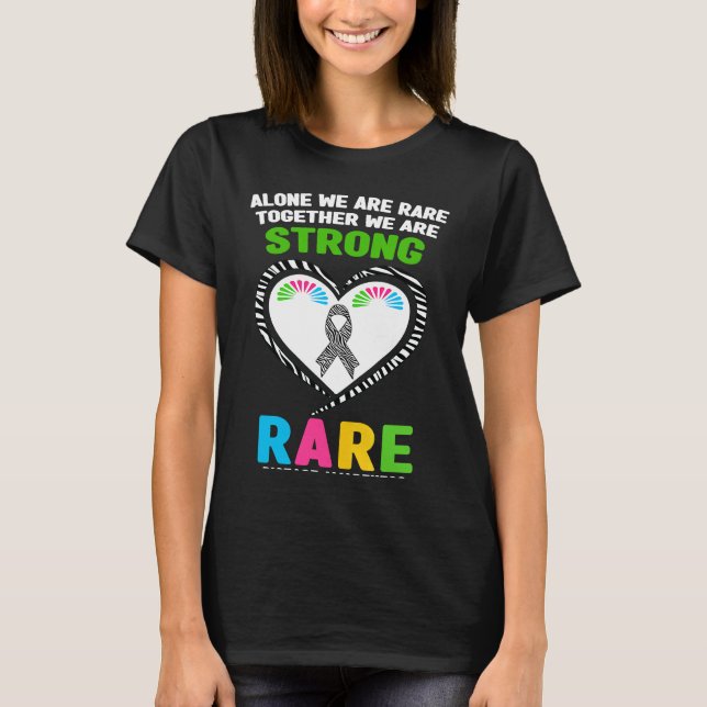 Alone We Are Rare Together We Are Strong Rare Dise T-Shirt (Front)