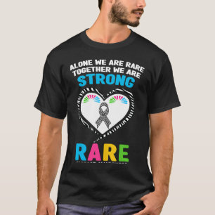 Alone We Are Rare Together We Are Strong Rare Dise T-Shirt