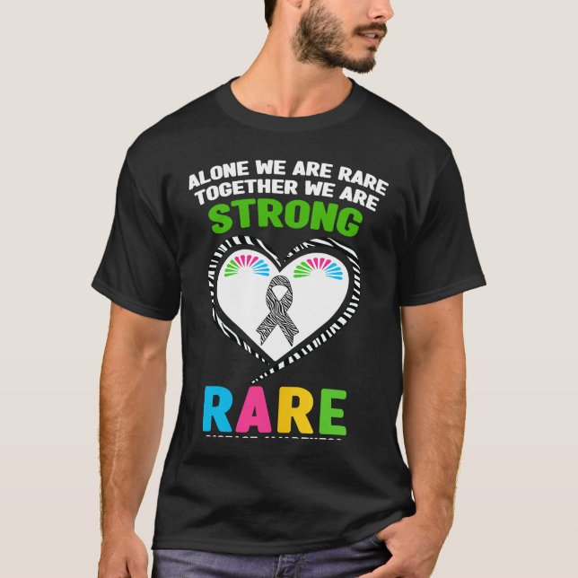 Alone We Are Rare Together We Are Strong Rare Dise T-Shirt (Front)