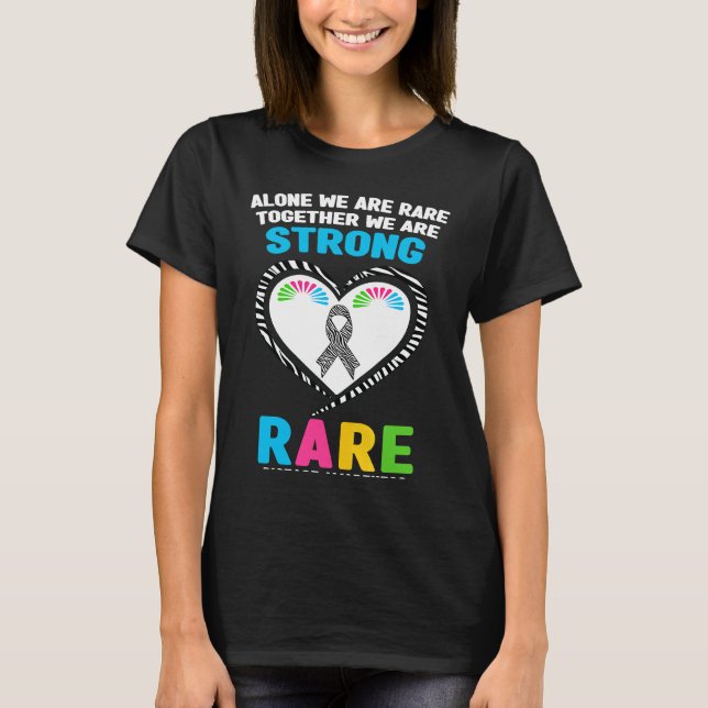 Alone We Are Rare Together We Are Strong Rare Dise T-Shirt (Front)