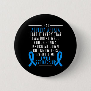 Alopecia Areata Awareness I will get back up Hair 6 Cm Round Badge