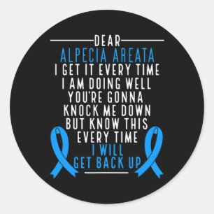 Alopecia Areata Awareness I will get back up Hair  Classic Round Sticker
