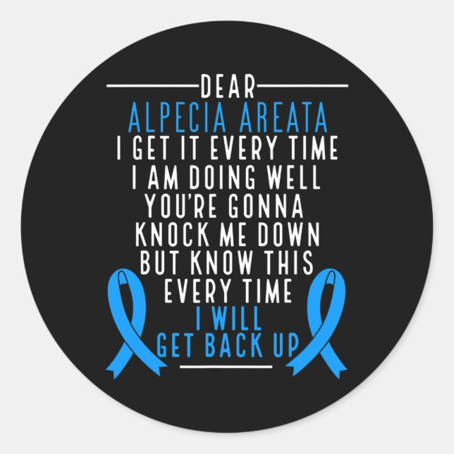 Alopecia Areata Awareness I will get back up Hair  Classic Round Sticker (Front)