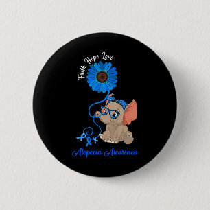 Alopecia Awareness Elephant Faith Hope Love Sunflo 6 Cm Round Badge