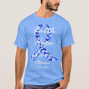 Alopecia Awareness Faith Hope Love Hope For A Cure T-Shirt