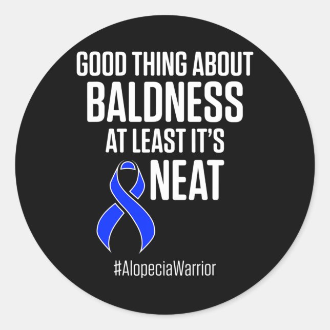 Alopecia Awareness Hair Loss Warrior Baldness Neat Classic Round Sticker (Front)