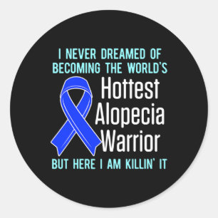 Alopecia Awareness Hair Loss Warrior Hottest Survi Classic Round Sticker