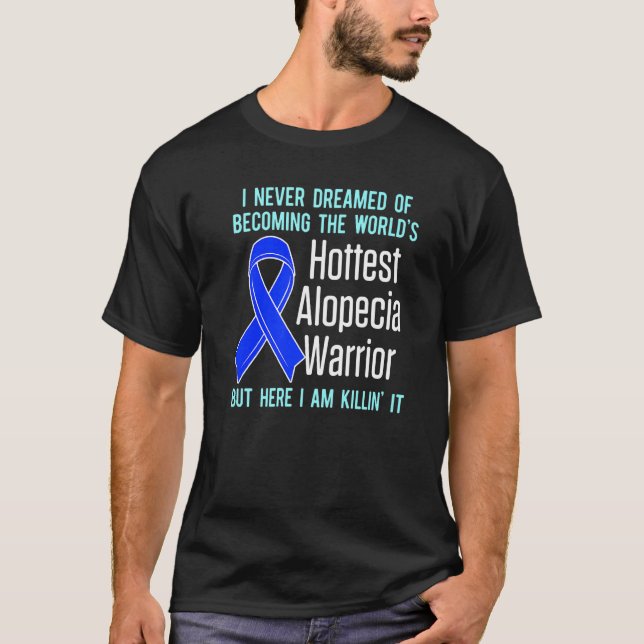 Alopecia Awareness Hair Loss Warrior Hottest Survi T-Shirt (Front)