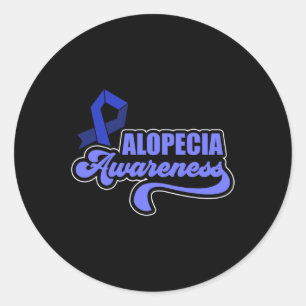 Alopecia Awareness Hair Loss Warrior Illness Survi Classic Round Sticker