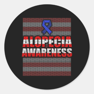 Alopecia Awareness Hair Loss Warrior Patient Care Classic Round Sticker