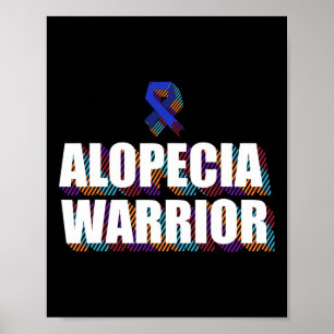 Alopecia Awareness Hair Loss Warrior Patient Survi Poster