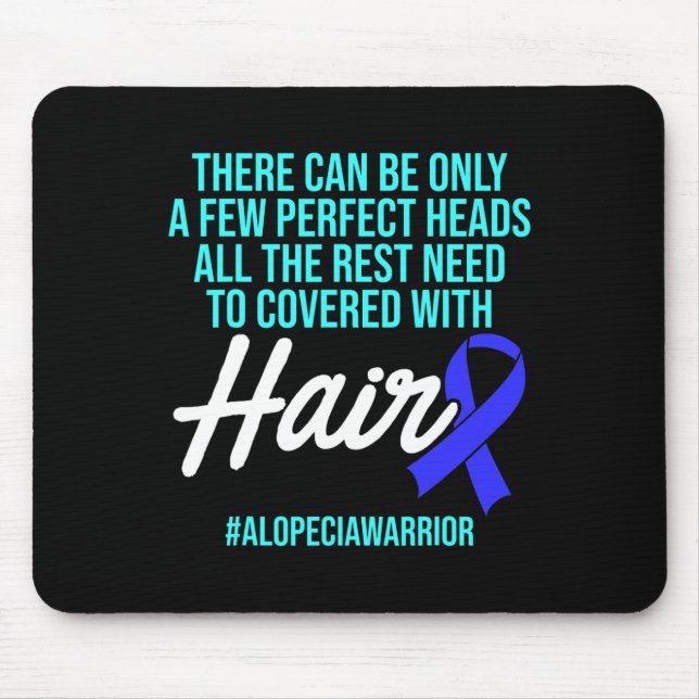 Alopecia Awareness Hair Loss Warrior Perfect Head  Mouse Mat (Front)