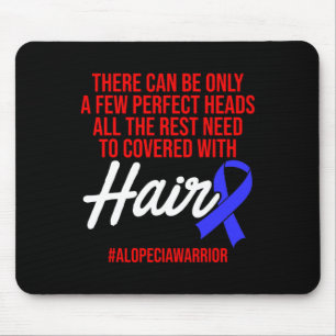 Alopecia Awareness Hair Loss Warrior Perfect Head  Mouse Mat