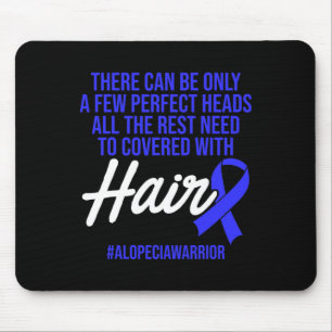 Alopecia Awareness Hair Loss Warrior Perfect Head  Mouse Mat