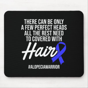Alopecia Awareness Hair Loss Warrior Perfect Head  Mouse Mat