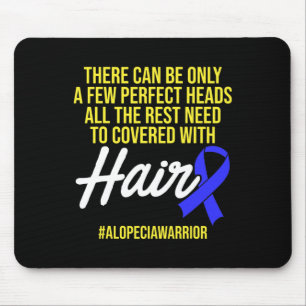 Alopecia Awareness Hair Loss Warrior Perfect Head  Mouse Mat