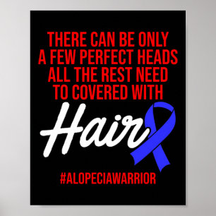 Alopecia Awareness Hair Loss Warrior Perfect Head Poster