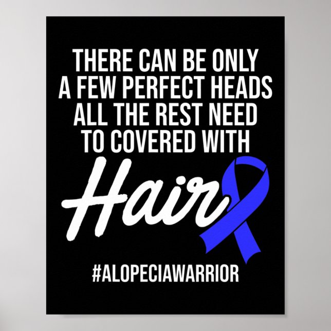 Alopecia Awareness Hair Loss Warrior Perfect Head  Poster (Front)
