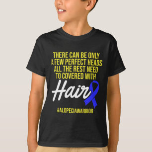 Alopecia Awareness Hair Loss Warrior Perfect Head  T-Shirt