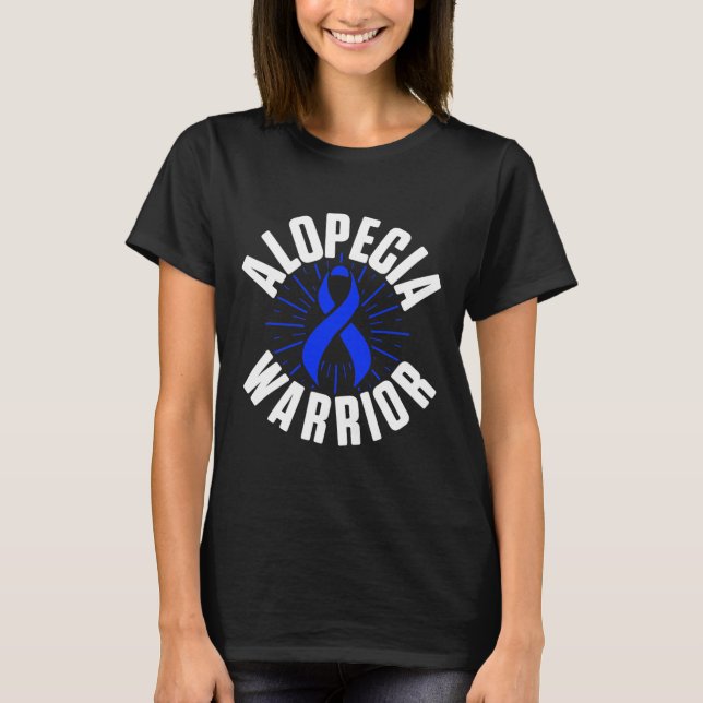 Alopecia Awareness Hair Loss Warrior Therapeutic S T-Shirt (Front)