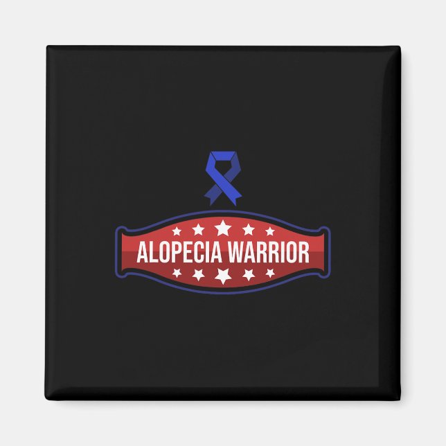 Alopecia Awareness Hair Loss Warrior Therapy Survi Magnet (Front)
