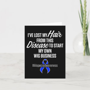 Alopecia Awareness Hair Loss Warrior Wig Survivor  Card