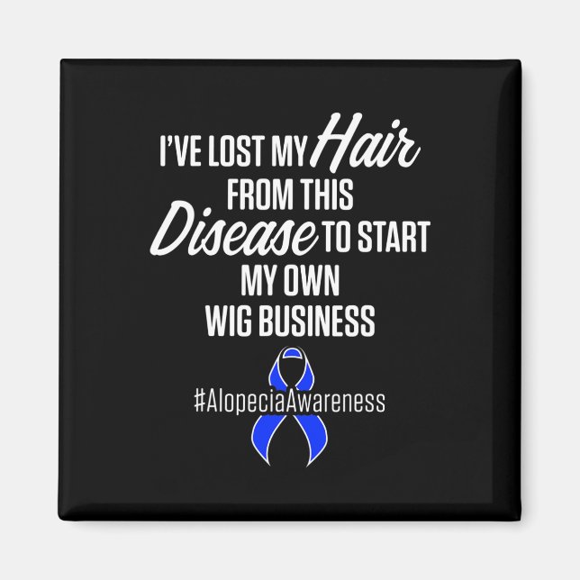 Alopecia Awareness Hair Loss Warrior Wig Survivor  Magnet (Front)