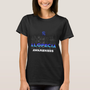 Alopecia Awareness Hair Loss Warrior Winning Survi T-Shirt