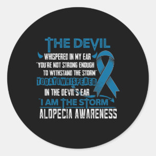 Alopecia Awareness I am the Storm Devil  Classic Round Sticker
