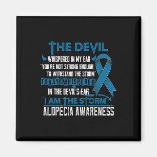 Alopecia Awareness I am the Storm Devil  Magnet